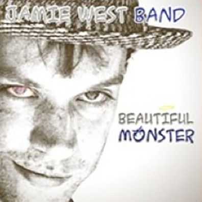Beautiful Monster [2008] (Album) - Jamie West Band